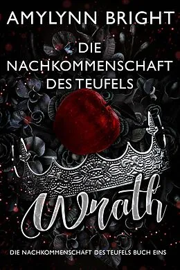 E-Book (epub) Wrath - Die Nachkommenschaft des Teufels von Amylynn Bright