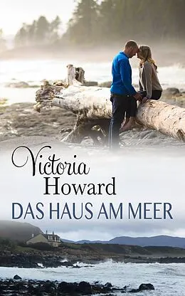 E-Book (epub) Das Haus am Meer von Victoria Howard