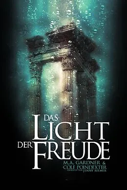 E-Book (epub) Das Licht der Freude von M. A. Gardner