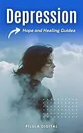 E-Book (epub) Depression: Hope and Healing Guide von Pílula Digital