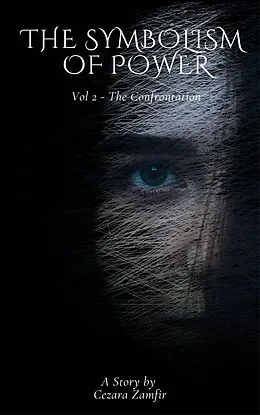 E-Book (epub) The Confrontation (The Symbolism of Power, #2) von Cezara Zamfir