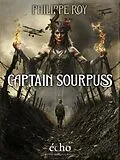 E-Book (epub) Capitain Sourpuss von Philippe Roy