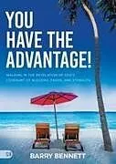 Kartonierter Einband You Have the Advantage! von Barry Bennett