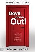 Couverture cartonnée Devil, Come Out! de Donna Howells