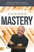Kartonierter Einband (Kt) Change Mastery von Billy Epperhart
