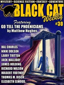 E-Book (epub) Black Cat Weekly #30 von Thomas M. Disch, Elizabeth Elwood, Nikki Dolson