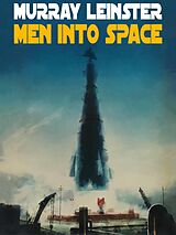 eBook (epub) Men Into Space de Murray Leinster