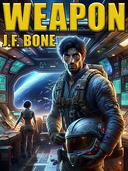 E-Book (epub) Weapon von J.F. Bone