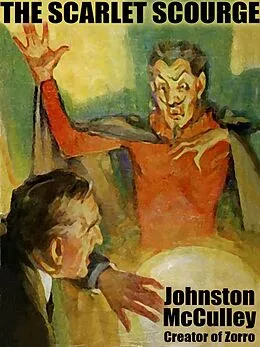 E-Book (epub) The Scarlet Scourge von Johnston McCulley