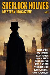 eBook (epub) Sherlock Holmes Mystery Magazine #32 de Arthur Conan Doyle, Veronica Leigh, John M. Floyd