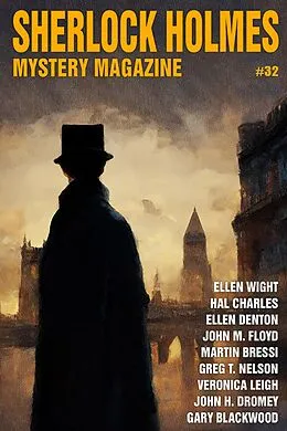 E-Book (epub) Sherlock Holmes Mystery Magazine #32 von Arthur Conan Doyle, Veronica Leigh, John M. Floyd