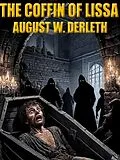 E-Book (epub) The Coffin of Lissa von August W. Derleth, Karl Wurf