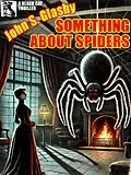 E-Book (epub) Something About Spiders von John S. Glasby