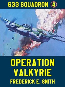 E-Book (epub) Operation Valkyrie von Frederick E. Smith