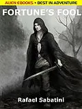 E-Book (epub) Fortune's Fool von Rafael Sabatini
