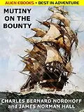 E-Book (epub) Mutiny on the Bounty von Charles Nordhoff, James Norman Hall