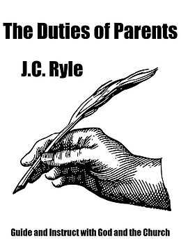 eBook (epub) The Duties of Parents de J. C. Ryle