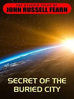 E-Book (epub) Secret of the Buried City von John Russell Fearn
