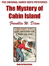 eBook (epub) The Mystery of Cabin Island de Franklin W. Dixon