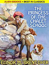 eBook (epub) The Princess of the Chalet School de Elinor M. Brent-Dyer