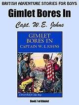 eBook (epub) Gimlet Bores In de Captain W.E. Johns