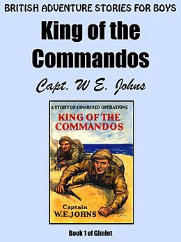 eBook (epub) King of the Commandos de Captain W.E. Johns