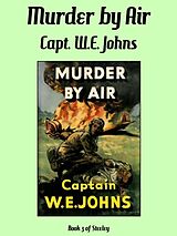 eBook (epub) Murder by Air de Captain W.E. Johns