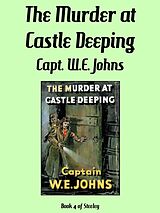 eBook (epub) The Murder at Castle Deeping de Captain W.E. Johns