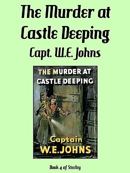 eBook (epub) The Murder at Castle Deeping de Captain W.E. Johns