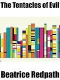 E-Book (epub) The Tentacles of Evil von Beatrice Redpath