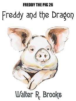 eBook (epub) Freddy and the Dragon de Walter R. Brooks