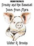 E-Book (epub) Freddy and the Baseball Team from Mars von Walter R. Brooks