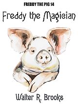 eBook (epub) Freddy the Magician de Walter R. Brooks