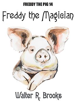 eBook (epub) Freddy the Magician de Walter R. Brooks