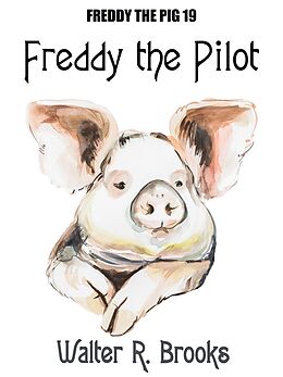 eBook (epub) Freddy the Pilot de Walter R. Brooks