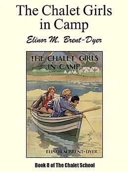 E-Book (epub) The Chalet Girls in Camp von Elinor M. Brent-Dyer