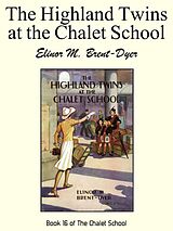 eBook (epub) The Highland Twins at the Chalet School de Elinor M. Brent-Dyer