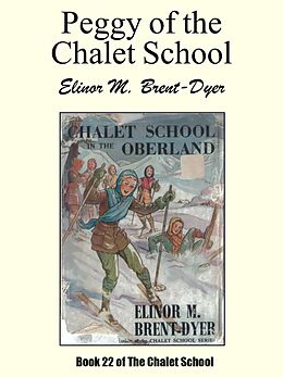 eBook (epub) Peggy of the Chalet School de Elinor M. Brent-Dyer