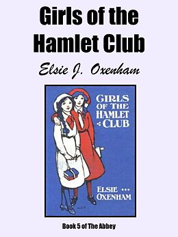 eBook (epub) Girls of the Hamlet Club de Elsie J. Oxenham