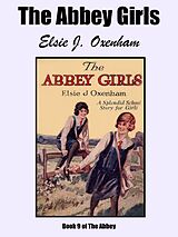 eBook (epub) The Abbey Girls de Elsie J. Oxenham