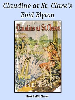 eBook (epub) Claudine at St. Clare's de Enid Blyton