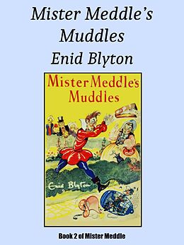 eBook (epub) Mister Meddle's Muddles de Enid Blyton