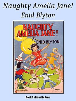 eBook (epub) Naughty Amelia Jane! de Enid Blyton