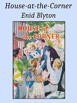 eBook (epub) House-at-the-Corner de Enid Blyton