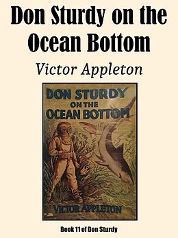 eBook (epub) Don Sturdy on the Ocean Bottom de Victor Appleton