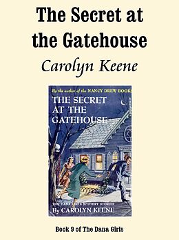 eBook (epub) The Secret at the Gatehouse de Carolyn Keene