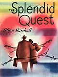 E-Book (epub) The Splendid Quest von Edison Marshall