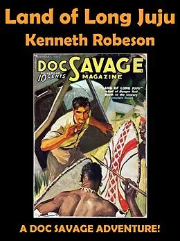 E-Book (epub) Land of Long Juju von Kenneth Robeson