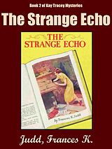 eBook (epub) The Strange Echo de Frances K. Judd