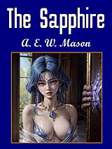 E-Book (epub) The Sapphire von A.E.W Mason